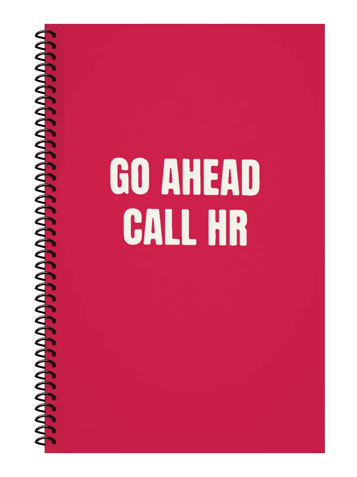 Go Ahead, Call HR Notebook — Hot Pink