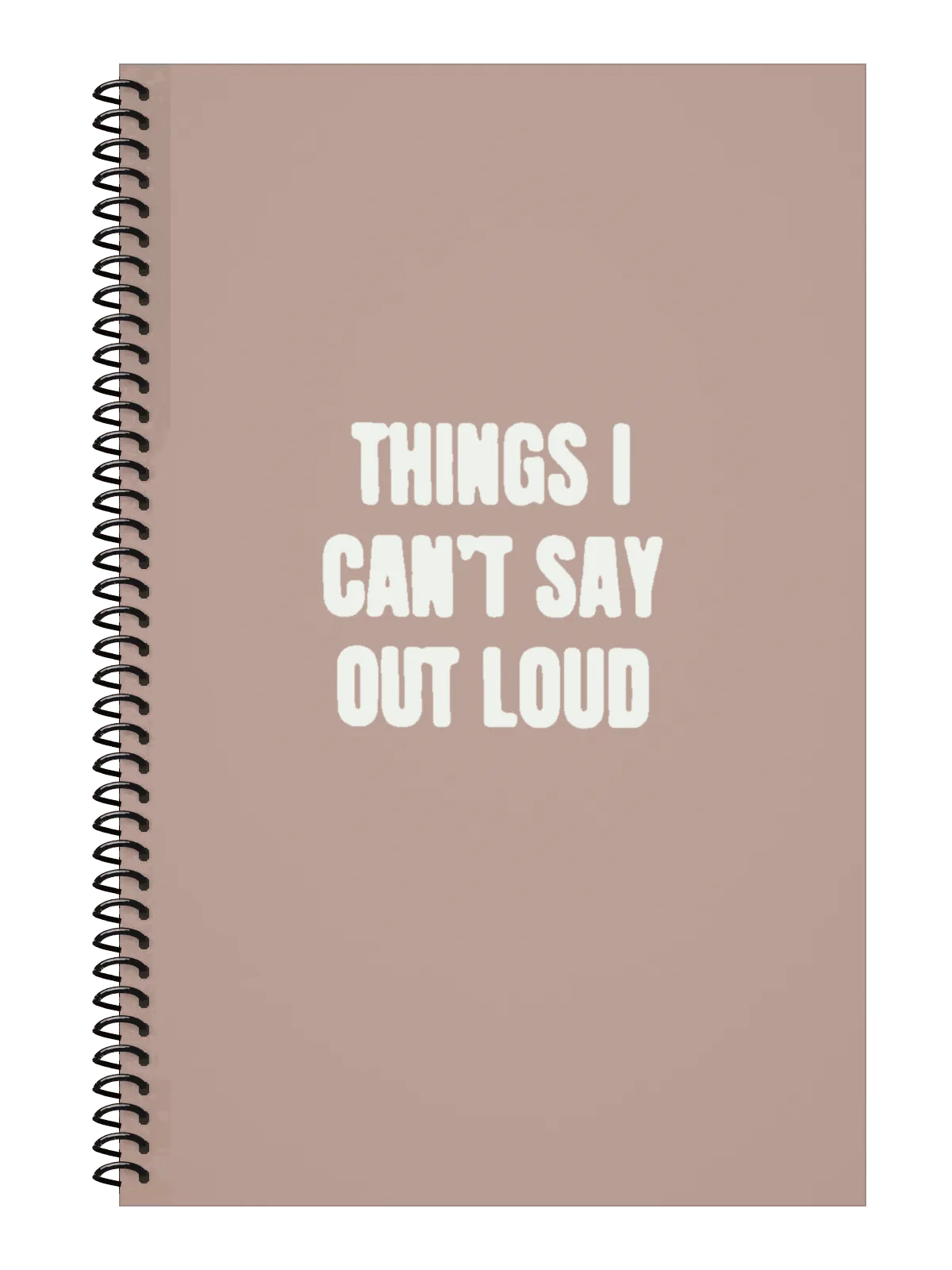 Things I Can't Say Out Loud Notebook — Light Pink