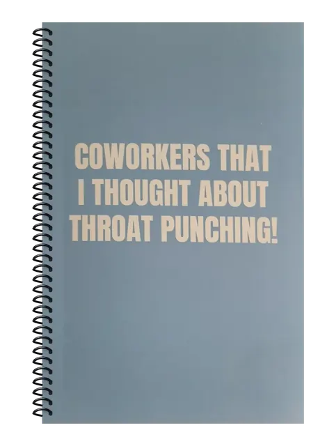 Coworkers That I Thought About Throat Punching funny spiral notebook in light blue (Reply-All Blue) – 5.5 x 8.5 inch college ruled office notebook by Office Snarky