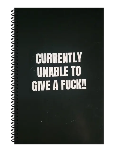 Currently Unable to Give a Fuck funny spiral notebook in black (Corporate Black) – 5.5 x 8.5 inch college ruled office notebook by Office Snarky
