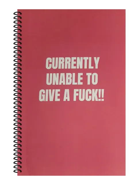 Currently Unable to Give a Fuck funny spiral notebook in rose (Burnout Rose) – 5.5 x 8.5 inch college ruled office notebook by Office Snarky