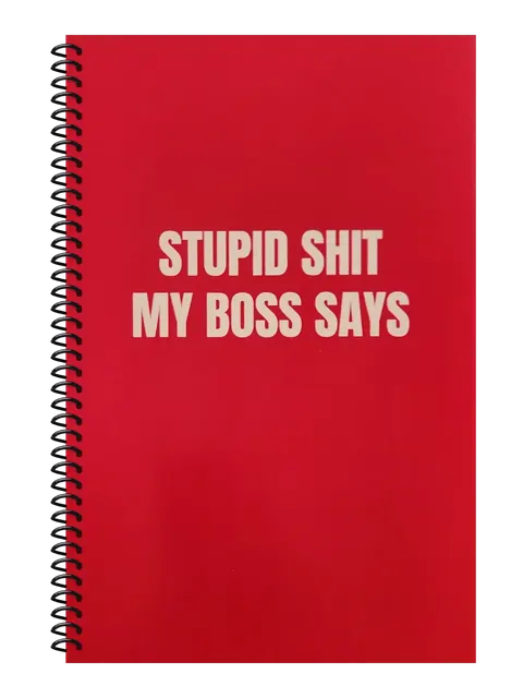 Stupid Shit My Boss Says funny spiral notebook in red (Red Flag Red) – 5.5 x 8.5 inch college ruled office notebook by Office Snarky