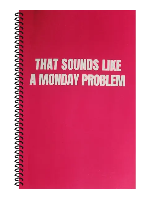 That Sounds Like a Monday Problem funny spiral notebook in hot pink (Meeting Pink) – 5.5 x 8.5 inch college ruled office notebook by Office Snarky