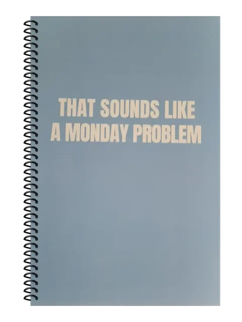 That Sounds Like a Monday Problem funny spiral notebook in light blue (Reply-All Blue) – 5.5 x 8.5 inch college ruled office notebook by Office Snarky