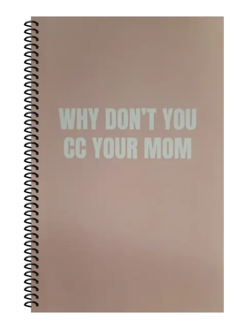 Why Don't You CC Your Mom funny spiral notebook in light pink (HR Pink) – 5.5 x 8.5 inch college ruled office notebook by Office Snarky